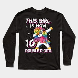 This Girl Is Now 10 Double Digits 10th birthday Long Sleeve T-Shirt